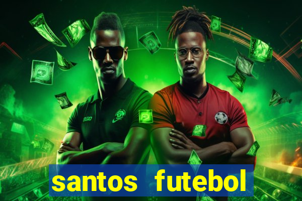 santos futebol clube peneiras